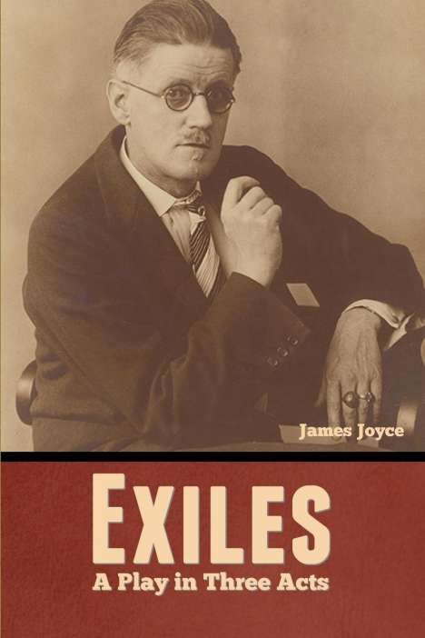 James Joyce: Exiles, Buch