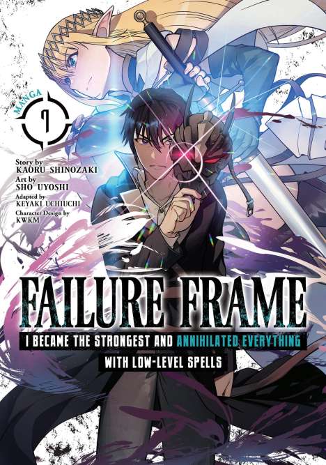Kaoru Shinozaki: Failure Frame: I Became the Strongest and Annihilated Everything with Low-Level Spells (Manga) Vol. 7, Buch