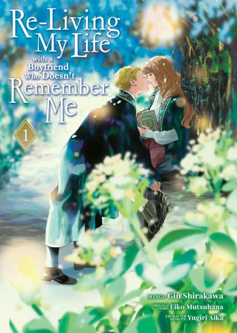 Eiko Mutsuhana: Re-Living My Life with a Boyfriend Who Doesn't Remember Me (Manga) Vol. 1, Buch