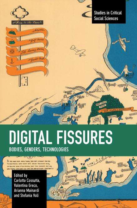 Digital Fissures: Bodies, Genders, Technologies, Buch