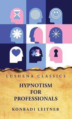 Konradi Leitner: Hypnotism for Professionals, Buch
