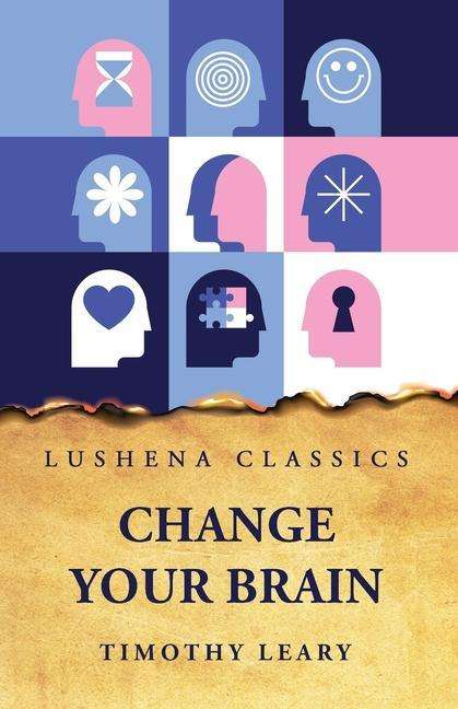 Timothy Leary: Change Your Brain, Buch