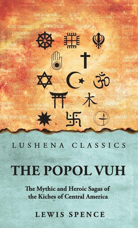 Der Text beschreibt "LusHena Classics - The Popol Vuh" von Lewis Spence. Verschiedene religiöse Symbole sind abgebildet.