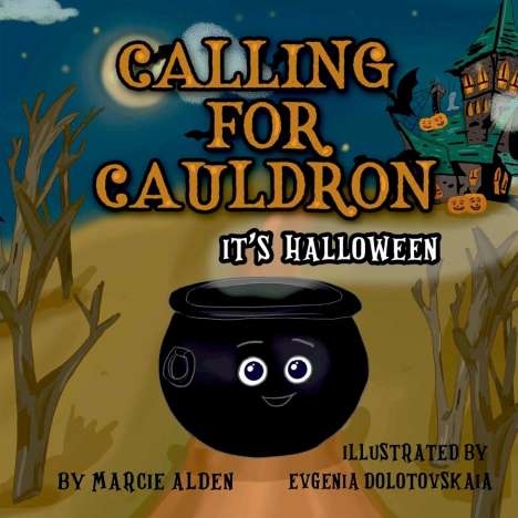 Marcie Alden: Calling For Cauldron It's Halloween, Buch