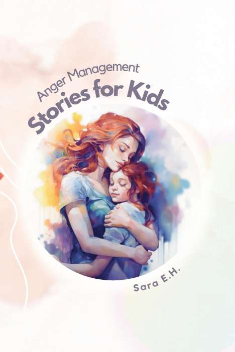 Sara El Hasbani: Anger Management Stories for Kids, Buch