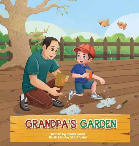 Susan G. Swiat: Grandpa's Garden, Buch
