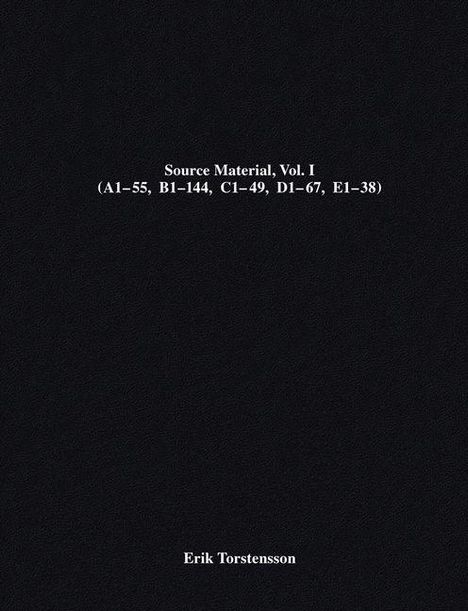 "Source Material, Vol. I (A1–55, B1–144, C1–49, D1–68, E1–38)" und "Erik Torstensson". Schwarzer Hintergrund.