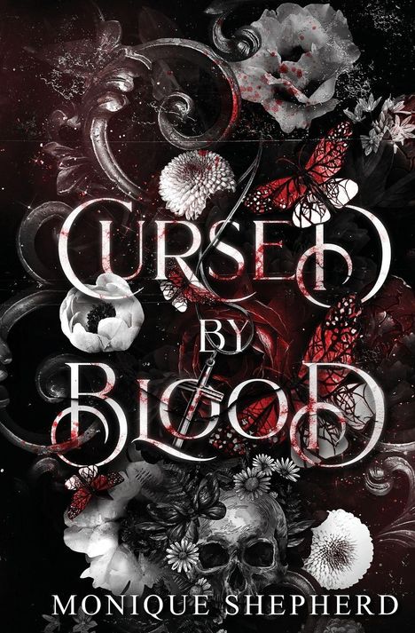 „Cursed by Blood“ in gotischer Schrift. Dunkle Blumen, Schmetterlinge und ein Kreuz, schwarz-rote Farbpalette.