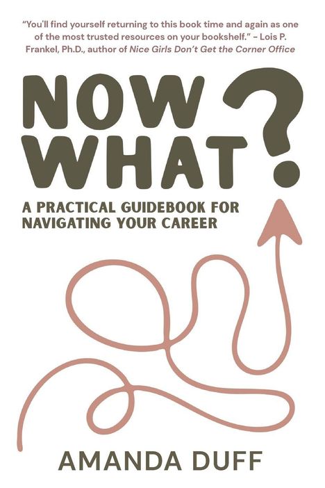 Zitate darüber, dass das Buch eine verlässliche Karriere-Ressource ist. Großes "NOW WHAT?". Pfeil-Symbol unten.
