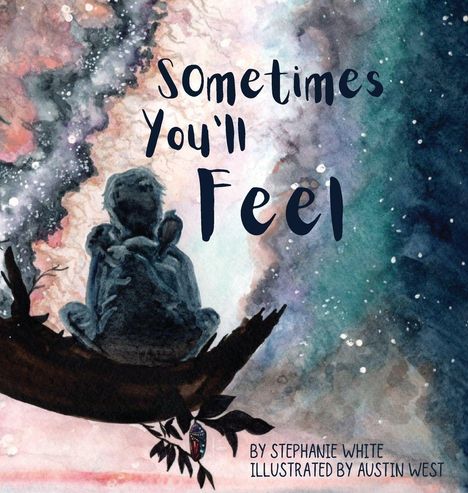 "Sometimes You'll Feel" in großer Schrift. Unter einem weitblickenden Kind in einer bunten, nebligen Landschaft.