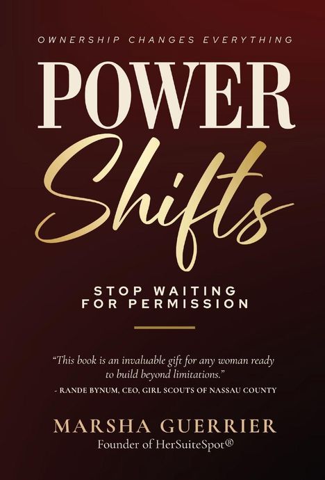 Text: "Ownership changes everything. POWER Shifts. Stop waiting for permission. Marsha Guerrier, Founder of HerSuiteSpot®."