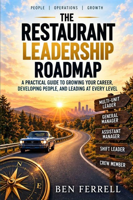 Buchtitel: "The Restaurant Leadership Roadmap" von Ben Ferrell. Eine Straße in den Sonnenuntergang mit Wegweisern.