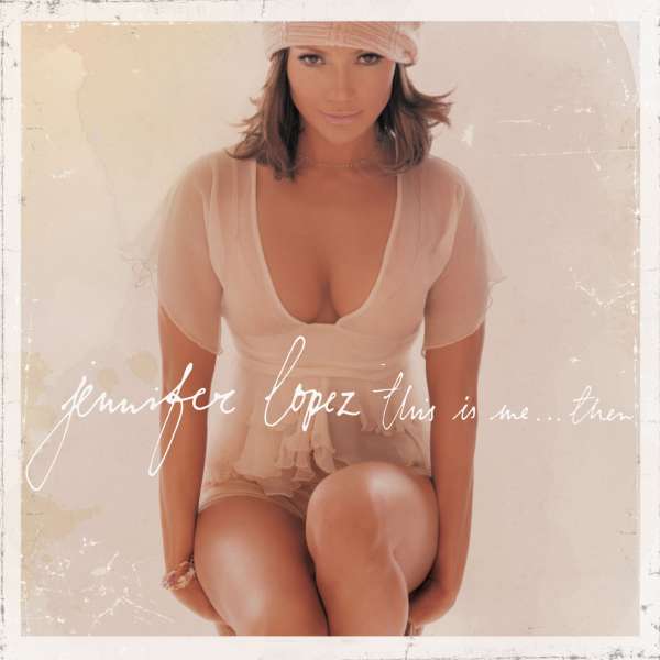 Jennifer Lopez: This Is Me Then