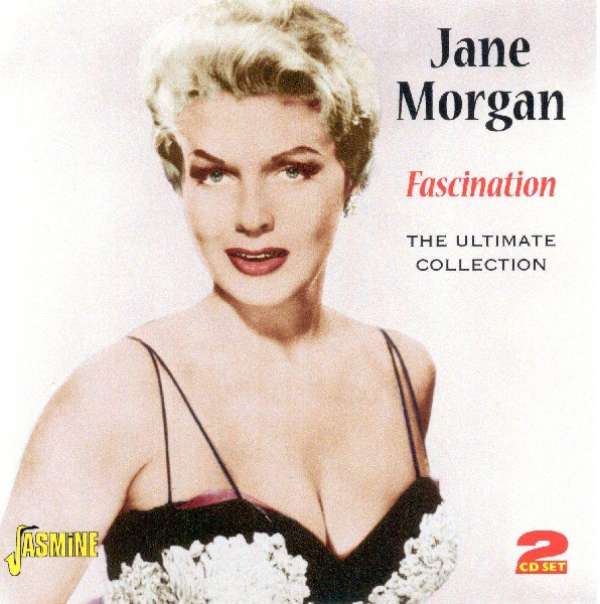 <b>Jane Morgan</b>: Fascination: Ultimate Singles - 0604988048926