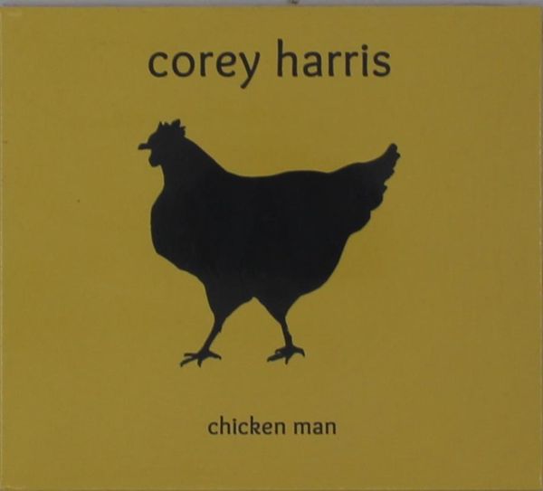Corey Harris: Chicken Man (CD) – jpc.de