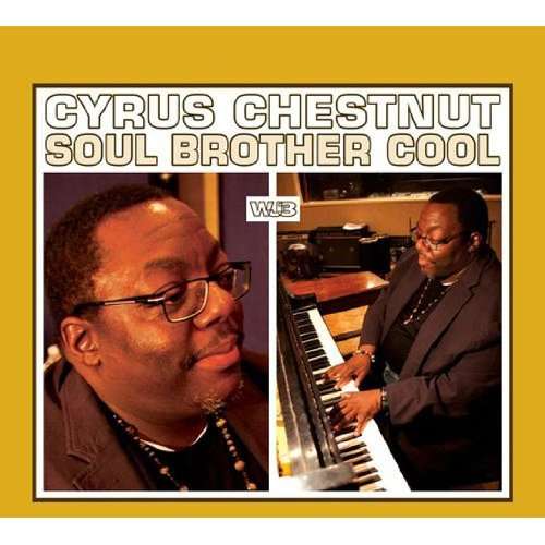 Cyrus Chestnut: Soul Brother Cool