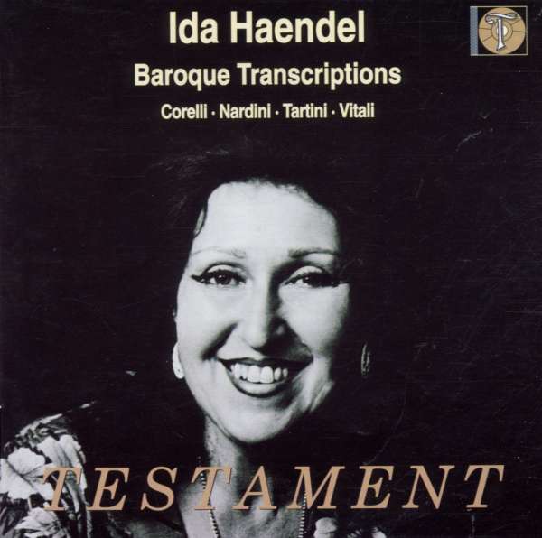 <b>Ida Haendel</b> - Baroque Transcriptions - 0749677125820