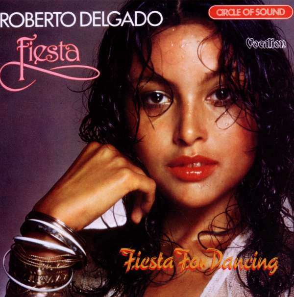 <b>Roberto Delgado</b>: Fiesta / Fiesta For Dancing - 0765387444426