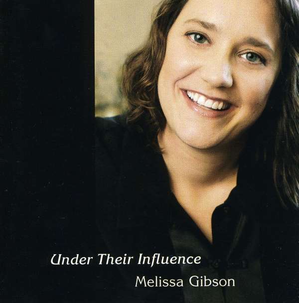 <b>Melissa Gibson</b>: Under Their Influence - 0807677000520