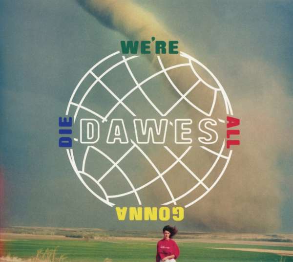 Dawes: We're All Gonna Die (CD) – jpc