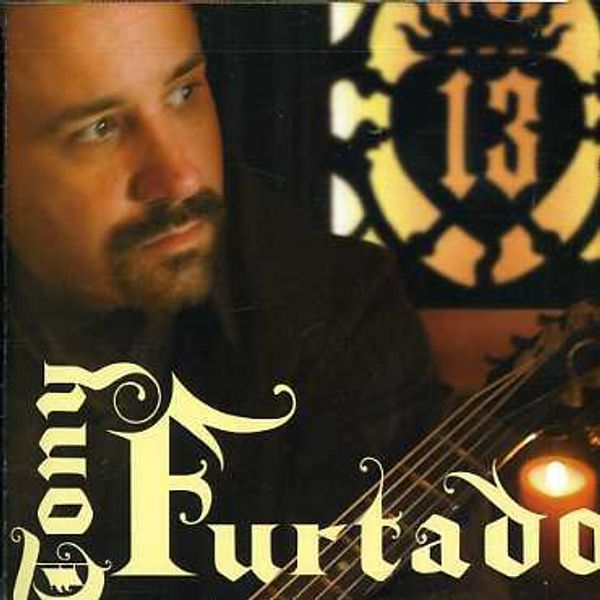 Tony Furtado: Thirteen