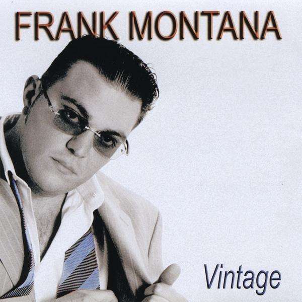 Frank Montana: Vintage
