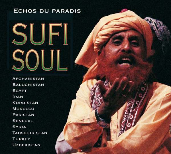 Sufi Soul Echos Du Paradis 2 Cds Jpc Dil jisse jinda hai hai wo tamanna tumhi ho. sufi soul echos du paradis