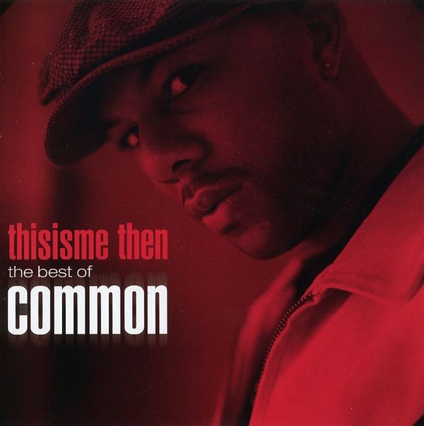Common: This Is Me Then - The Best Of Common (CD) – jpc.de