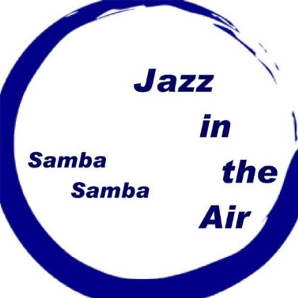 Jazz In The Air: Samba Samba (CD) – jpc.de