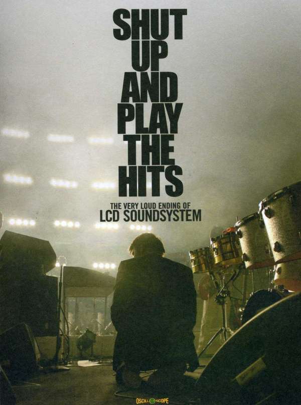 Lcd Soundsystem Shut Up And Play The Hits Live At Madison Square