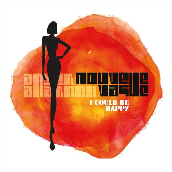 Nouvelle Vague: I Could Be Happy (CD) – jpc