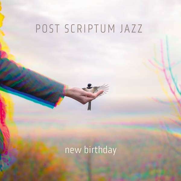 Post Scriptum Jazz: New Birthday (Dolby Atmos Edition), 1 Blu-ray Audio and 1 CD