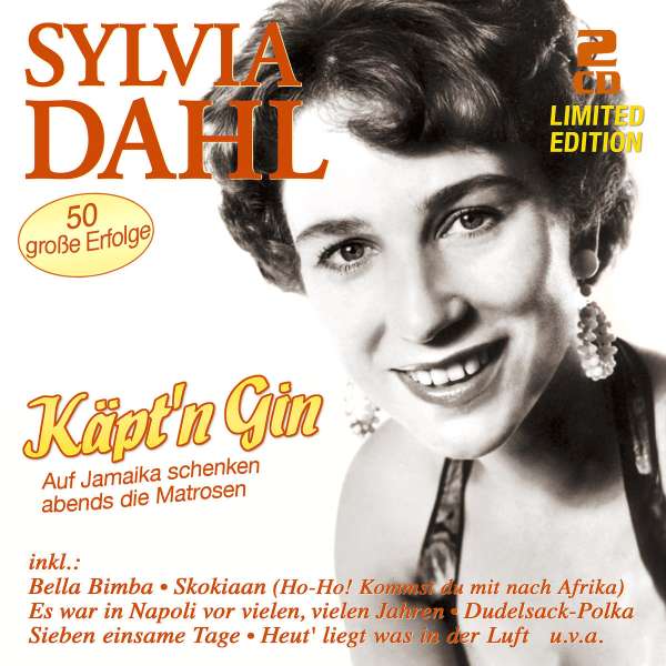 Sylvia Dahl: Käpt'n Gin: 50 große Erfolge (Limited Edition)