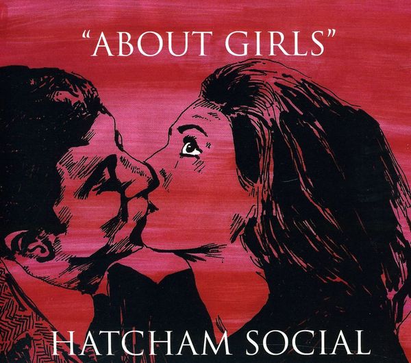 Hatcham Hatcham Social: About Girls (CD) – jpc.de