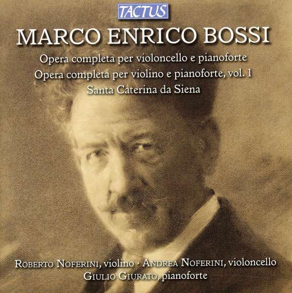 Marco Enrico Bossi: Werke für Violine & Klavier & Werke für Cello & Klavier ...
