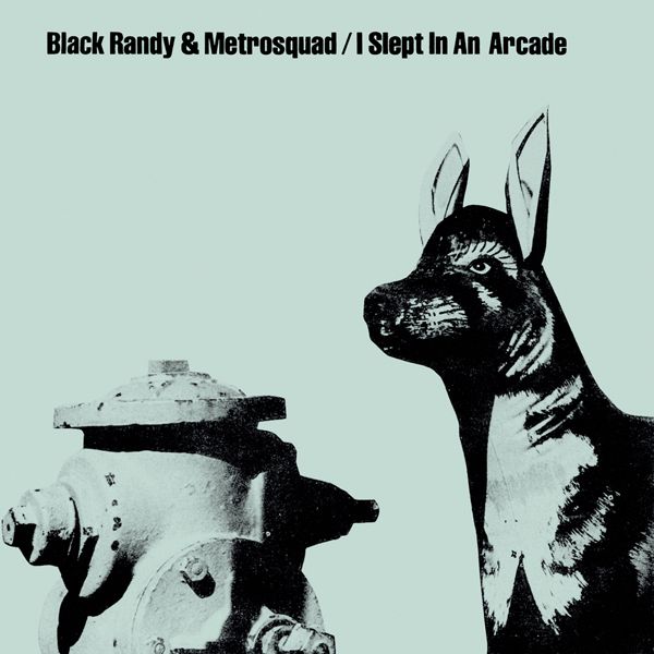 Black Randy & The Metro Squad: I Slept In An Arcade (Single 12