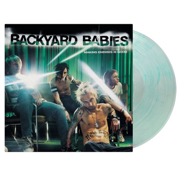 Backyard Babies: Making Enemies Is Good (25th Anniversary) (180g