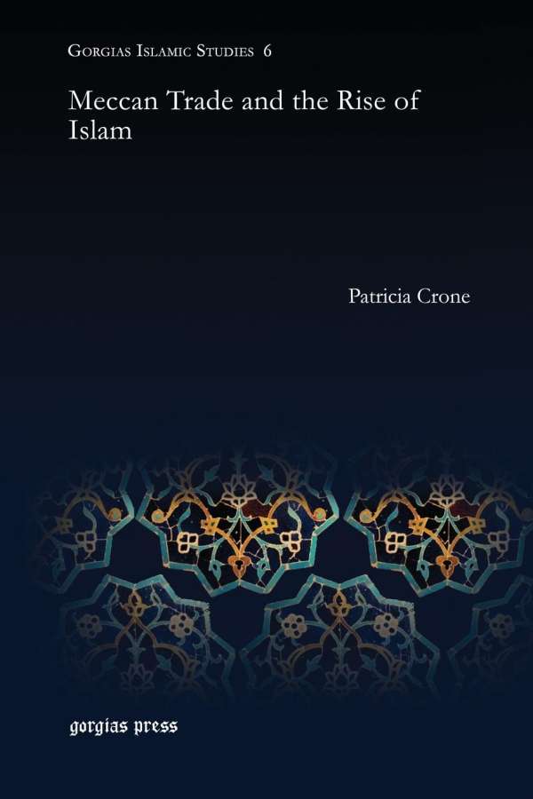 Meccan Trade and the Rise of Islam Patricia Crone (Buch) jpc