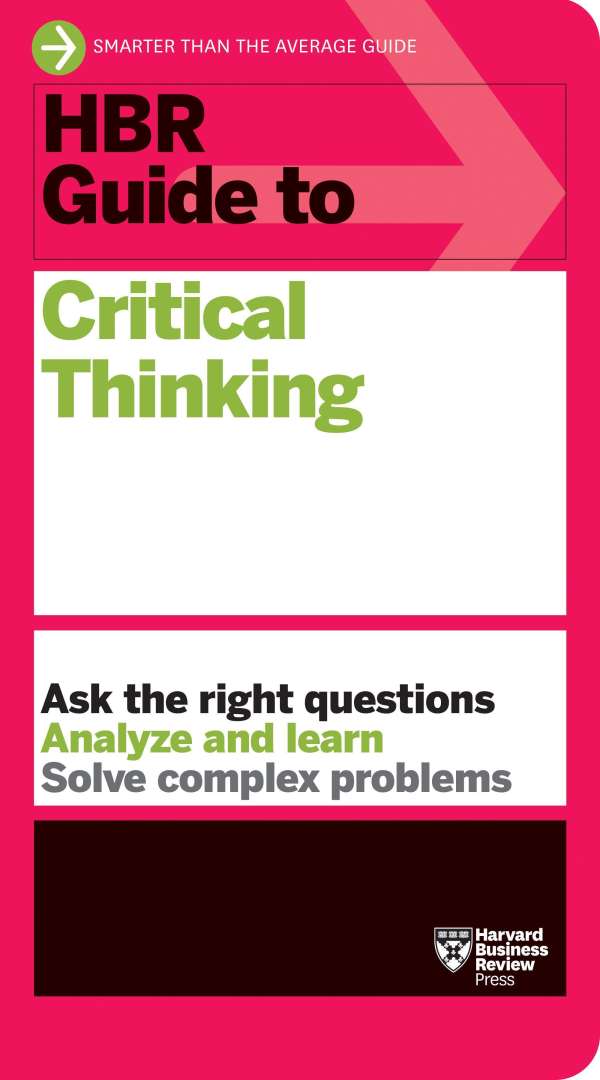 what is critical thinking harvard business review