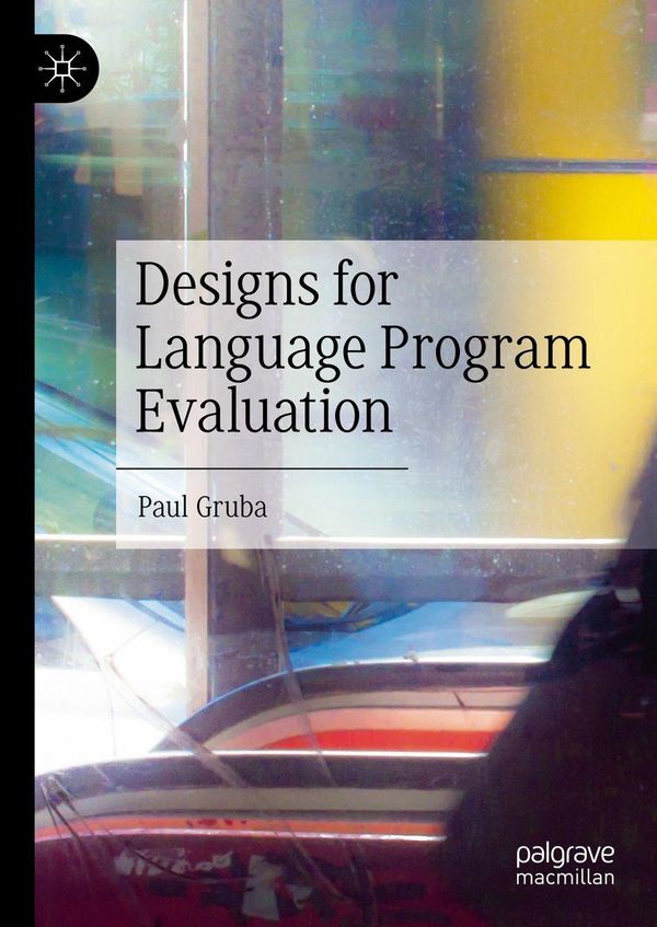 Designs for Language Program Evaluation - Paul Gruba (Buch) – jpc.de