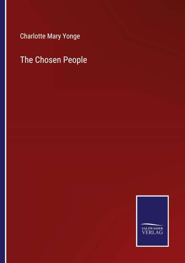 The Chosen People - Charlotte Mary Yonge (Buch) – jpc