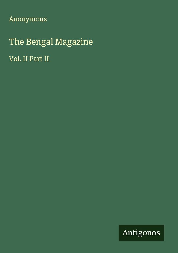 Anonymous Magazine The Bengal Magazine - Anonymous (Buch) – jpc.de