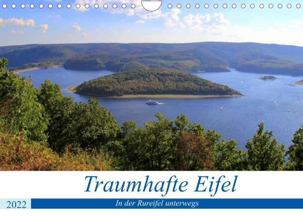 In der Rureifel unterwegs Wandkalender 2022 9783673634628 Traumhafte Eifel