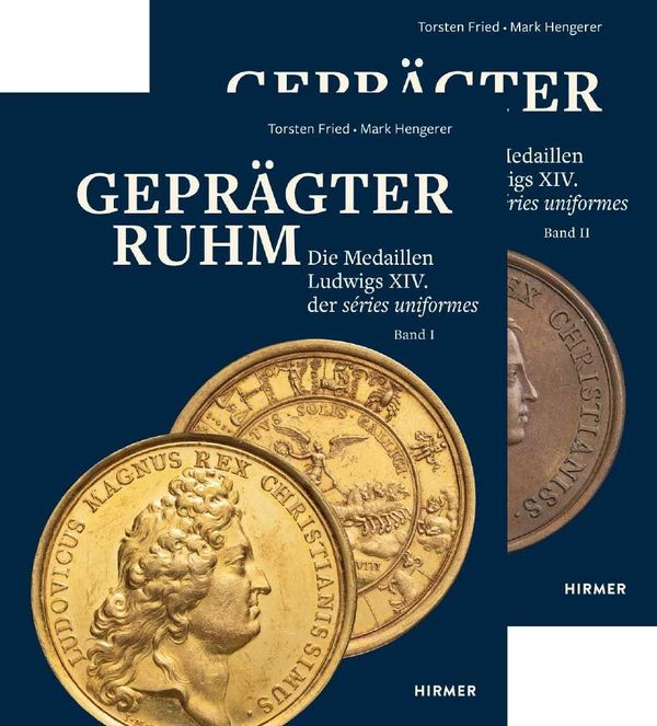 Geprägter Ruhm - Die Medaillen Ludwigs XIV. der séries uniformes ...