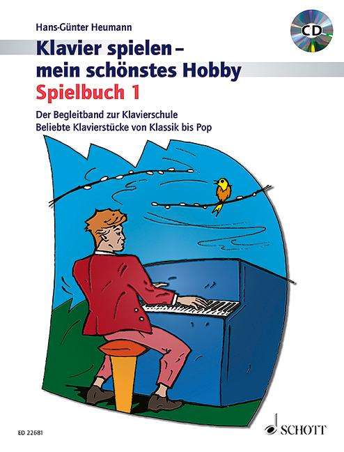 Spielbuch. Spielbuch 1 Klavier Klavier Der Begleitband zur Klavierschule Band 1 