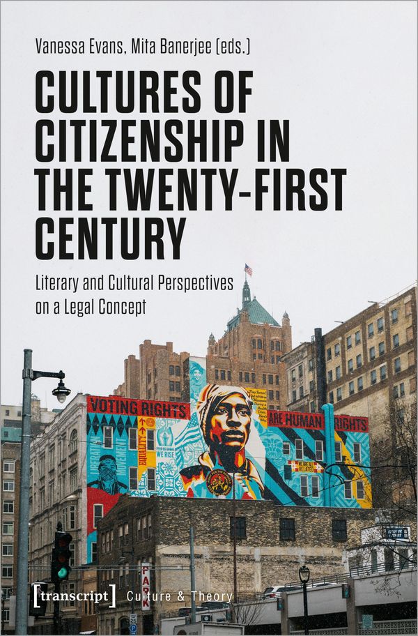 Cultures of Citizenship in the Twenty-First Century (Buch) – jpc.de