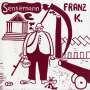 Franz K.: Sensemann (180g), LP