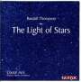 Randall Thompson: Chorwerke "The Light of Stars", CD