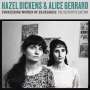 Hazel Dickens & Alice Gerrard: Pioneering Women Of Bluegrass: The Definitive Edition, CD
