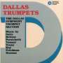 : Dallas Symphony Trumpet Section - Dallas Trumpets, CD